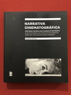 Livro - Narrativa Cinematográfica - Jennifer Van Sijll - Martins Fontes - Seminovo