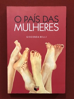 Livro - O País Das Mulheres - Gioconda Belli - Ed. Verus - Seminovo