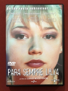 DVD - Para Sempre Lilya - Dir. Lukas Moodysson - Seminovo