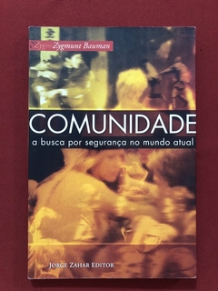 Livro - Comunidade - Zygmunt Bauman - Editora Jorge Zahar