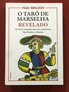 Livro - O Tarô De Marselha Revelado - Yoav Ben-Dov - Pensamento - Seminovo