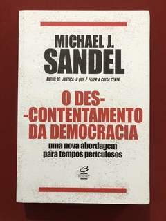 Livro - O Descontentamento Da Democracia - Michael J. Sandel - Seminovo