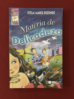 Livro - Matéria De Delicadeza - Stela Maris Rezende