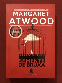 Livro - Semente De Bruxa - Margaret Atwood - Ed. Morrobranco