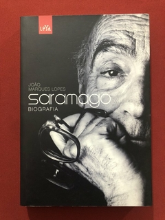 Livro - Saramago: Biografia - João Marques Lopes - Editora LeYa