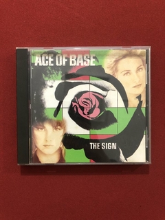 CD - Ace Of Base - The Sign - 1993 - Importado