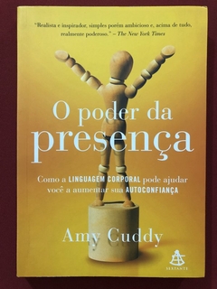 Livro - O Poder Da Presença - Amy Guddy - Editora Sextante