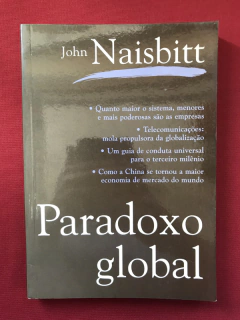 Livro - Paradoxo Global - John Naisbitt - Ed. Campus