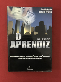 Livro - O Aprendiz - Bill Rancic - Ed. Landscape