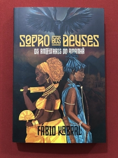 Livro - Sopro Dos Deuses - Fábio Kabral - Ed. Intrínseca - Seminovo