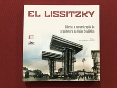 Livro - Rússia: A Reconstrução Da Arquitetura Na União Soviética - El Lissitzky - Seminovo