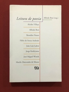 Livro - Leitura De Poesia - Alfredo Bosi - Editora Ática