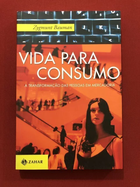 Livro - Vida Para Consumo - Zygmunt Bauman - Zahar - Seminovo