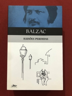 Livro - Ilusões Perdidas - Balzac - Estação Liberdade - Seminovo