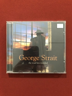 CD - George Strait - The Road Less Traveled - Nac - Seminovo