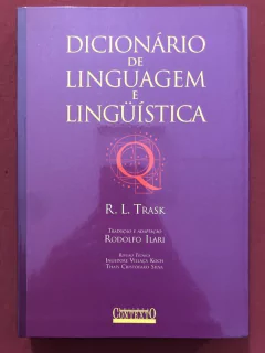 Livro - Dicionário De Linguagem E Linguística - R. L. Trask - Contexto - Seminovo
