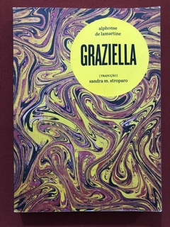 Livro - Graziella - Alphonse De Lamartine - Editora Carambaia