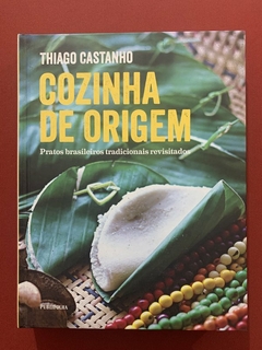 Livro - Cozinha De Origem - Thiago Castanho - PubliFolha - Seminovo