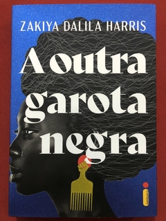 Livro - A Outra Garota Negra - Zakiya Dalila - Editora Intrínseca - Seminovo