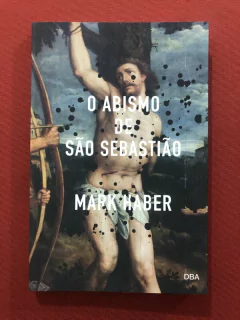 Livro - O Abismo De São Sebastião - Mark Haber - Dba - Seminovo