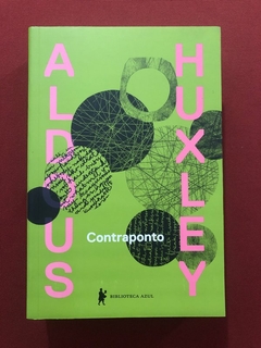 Livro - Contraponto - Aldous Huxley - Biblioteca Azul - Seminovo