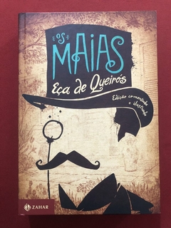 Livro - Os Maias - Edição Comentada - Eça De Queirós - Editora Zahar