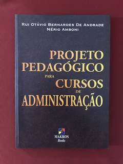 Livro - Projeto Pedagógico Para Cursos De Administração