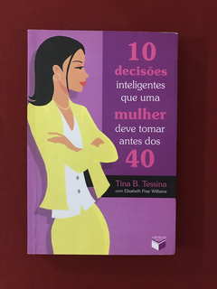 Livro - 10 Decisões Inteligentes Que Uma Mulher - Seminovo