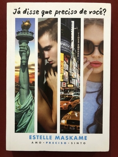 Livro - Já Disse Que Preciso De Você? - Estelle Maskame - Arqueiro - Seminovo