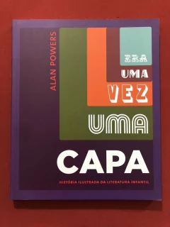 Livro - Era Uma Vez Uma Capa - Alan Powers - Cosacnaify - Seminovo