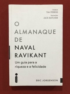 Livro - O Almanaque De Naval Ravikant - Eric Jorgenson - Intrínseca - Seminovo