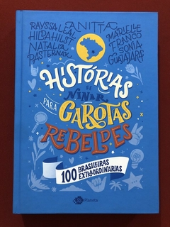 Livro - Histórias De Ninar Para Garotas Rebeldes - Ed. Planeta - Seminovo