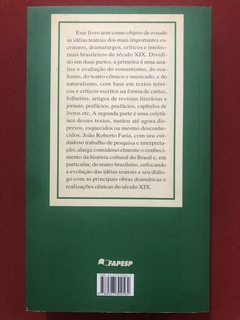 Livro - Idéias Teatrais: O Século XIX No Brasil - João Roberto Faria - Perspectiva - comprar online