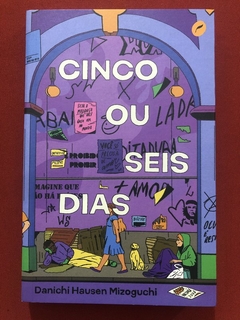 Livro - Cinco Ou Seis - Danichi Hausen Mizoguchi - Dublinense - Seminovo