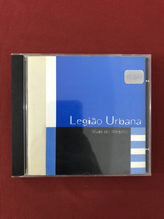 CD - Legião Urbana - Mais Do Mesmo - Nacional - Seminovo