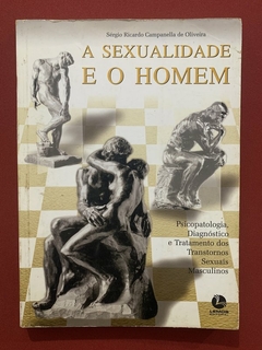 Livro - A Sexualidade E O Homem - Sérgio Ricardo Campanella de Oliveira - Ed. Lemos