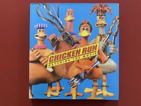 Livro - Chicken Run: Hatching The Movie - Brian Sibley - Ed. Abrams - Capa Dura
