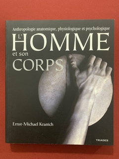 Livro - L'Homme Et Son Corps - Ernst-Michael Kranich - Triades - Seminovo