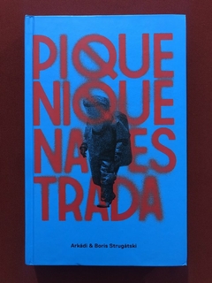 Livro - Piquenique Na Estrada - Arkádi - Boris Strugátski - Aleph - Seminovo