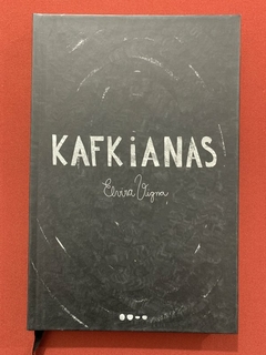 Livro - Kafkianas - Elvira Vigna - Ed. Todavia - Seminovo