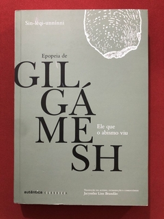 Livro - Epopeia De Gilgámesh - Sin Iéqi Unnínni - Ed. Autêntica - Seminovo