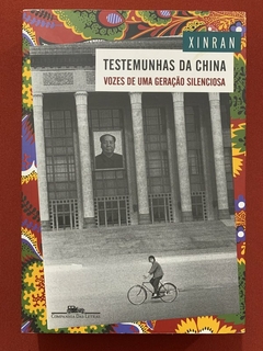 Livro - Testemunhas Da China - Xinran - Xinran - Cia. Das Letras