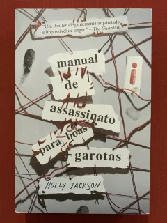 Livro - Manual De Assassinato Para Boas Garotas - Holly Jackson - Intrínseca - Seminovo