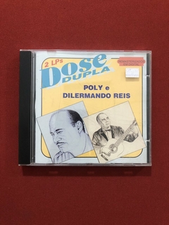 CD - Poly E Dilermando Reis - 2 LPs Dose Dupla - Seminovo