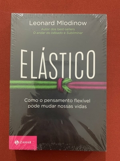 Livro - Elástico - Leonard Mlodinow - Editora Zahar - Novo