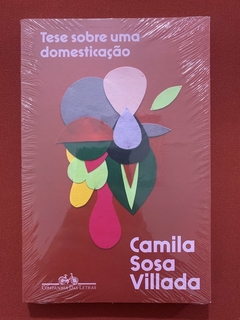 Livro - Tese Sobre Uma Domesticação - Camila Sosa Villada - Companhia Das Letras - Novo