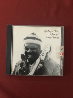 CD - Magic Slim - Highway Is My Home - Nacional