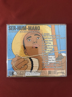 CD - Dinho Nascimento- Ser- Hum- Mano - Nacional - Seminovo - comprar online