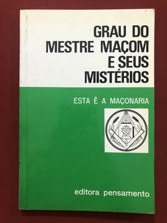 Livro - Grau Do Mestre Maçom E Seus Mistérios - Jorge Adoum - Ed. Pensamento