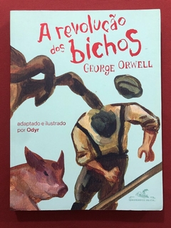 HQ - A Revolução Dos Bichos - George Orwell - Adaptação: Odyr - Seminovo